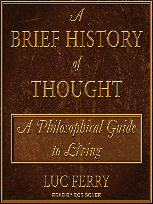 Title details for A Brief History of Thought by Luc Ferry - Wait list